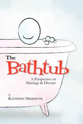 Könyv Bathtub Katherine Obermeyer