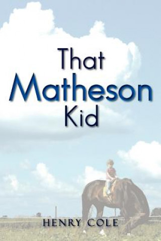 Kniha That Matheson Kid Henry Cole