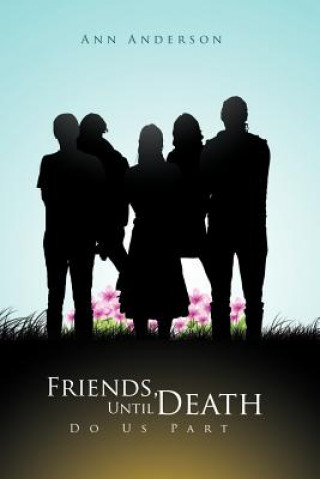 Kniha Friends, Until Death Do Us Part Ann Anderson