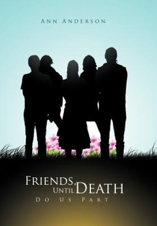 Kniha Friends, Until Death Do Us Part Ann Anderson