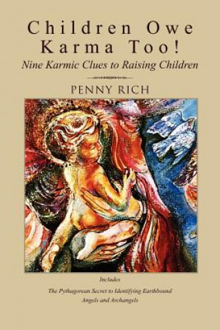 Kniha Children Owe Karma Too! Penny Rich