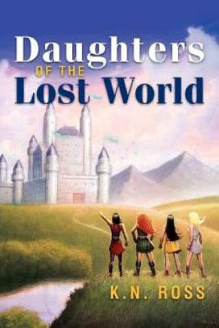 Kniha Daughters of the Lost World K N Ross