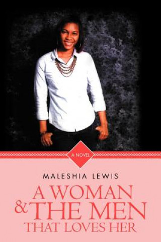 Książka Woman and the Men That Loves Her Maleshia Lewis