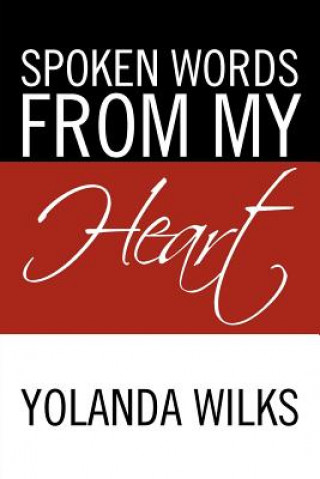 Kniha Spoken Words from My Heart Yolanda Wilks