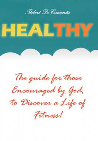 Kniha Healthy Robert Decrescentis