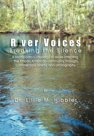 Libro River Voices Dr Lillie M Hibbler