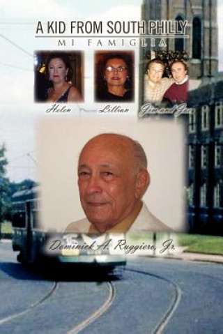 Libro Kid from South Philly Dominick A Jr Ruggiero