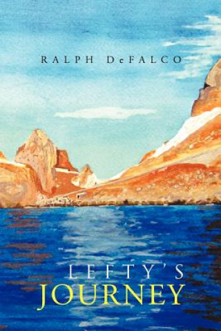 Kniha Lefty's Journey Ralph Defalco