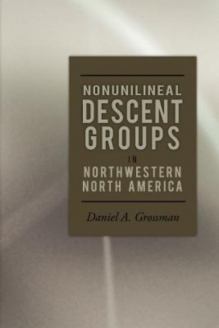 Carte Nonunilineal Descent Groups Daniel A Grossman