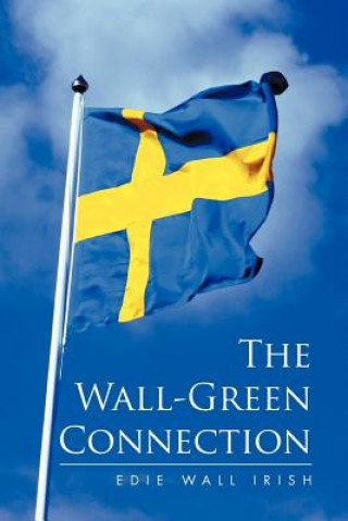 Knjiga Wall-Green Connection Edie Wall Irish