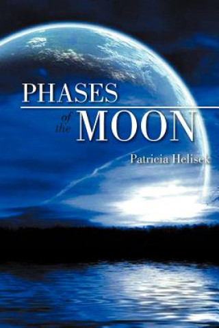 Kniha Phases of the Moon Patricia Helisek