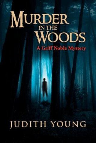 Kniha Murder in the Woods Judith Young