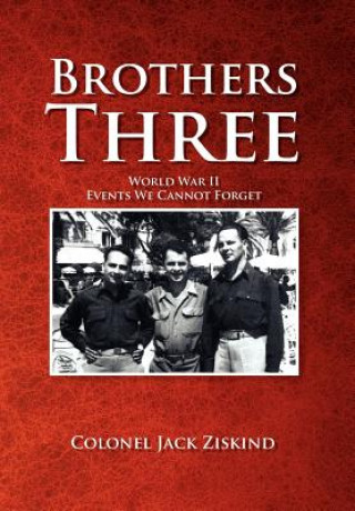 Книга Brothers Three Colonel Jack Ziskind