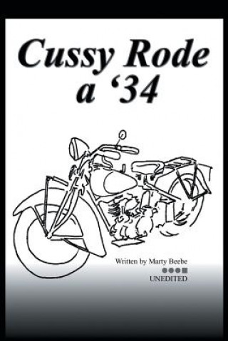 Könyv Cussy Rode a '34 Marty Beebe