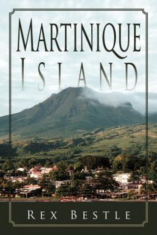 Kniha Martinique Island Rex Bestle