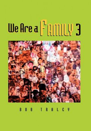 Libro We Are a Family 3 Bob Traley