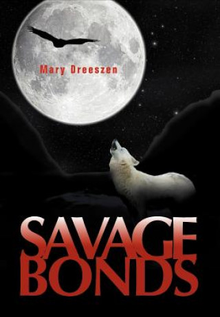 Libro Savage Bonds Mary Dreeszen