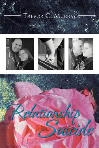 Kniha Relationship Suicide Trevor C Murray