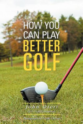 Book How You Can Play Better Golf John Oteri