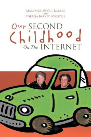 Libro Our Second Childhood on the Internet Theresa Barney Forestell