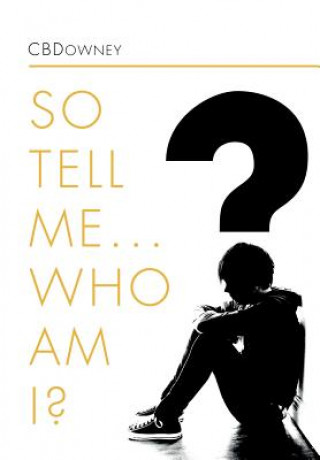 Carte So Tell Me ... Who Am I? Cbdowney