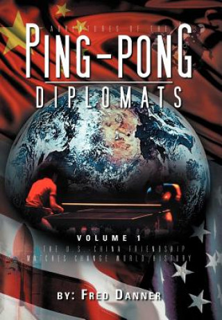 Carte Adventures of the Ping-Pong Diplomats Fred Danner