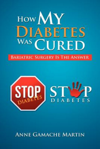 Könyv How My Diabetes Was Cured Anne Gamache Martin