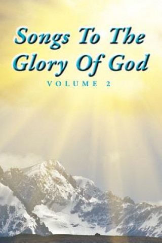 Könyv Songs To The Glory Of God Volume II Larry Turner