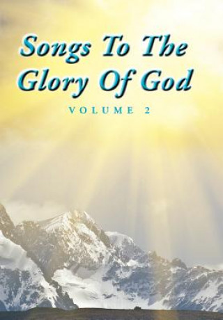 Könyv Songs To The Glory Of God Volume II Larry Turner