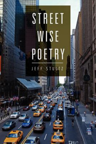 Книга Street Wise Poetry Jeff Stultz