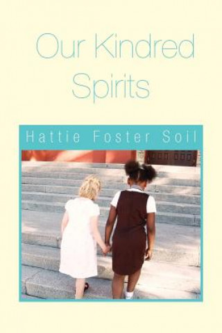 Buch Our Kindred Spirits Hattie Foster Soil