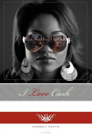 Könyv I Love Cash Kimberly Maryie