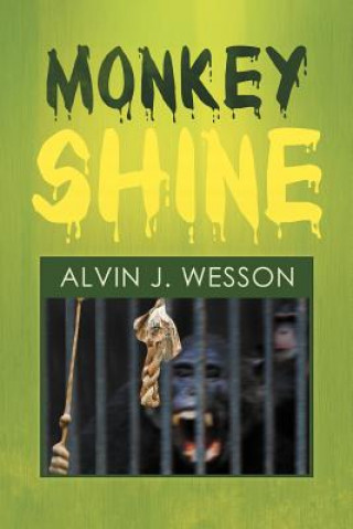 Kniha Monkeyshine Alvin J Wesson