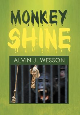 Kniha Monkeyshine Alvin J Wesson