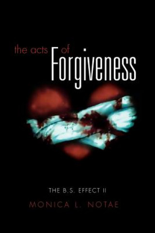 Buch Acts of Forgiveness Monica L Notae