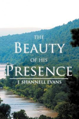 Kniha Beauty of His Presence J Shannell Evans