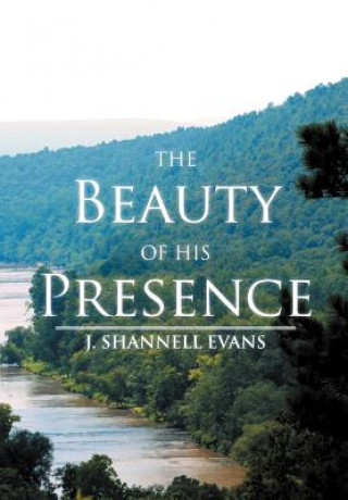 Carte Beauty Of His Presence J Shannell Evans