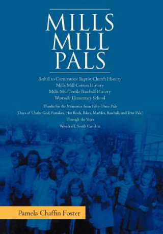 Kniha Mills Mill Pals Pamela Chaffin Foster