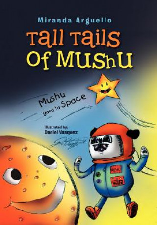 Book Tall Tails of Mushu Miranda Arguello