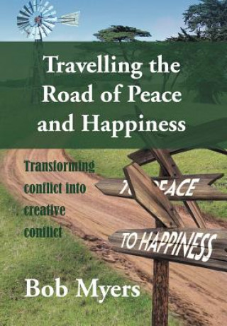 Książka Travelling the Road of Peace and Happiness Bob Myers