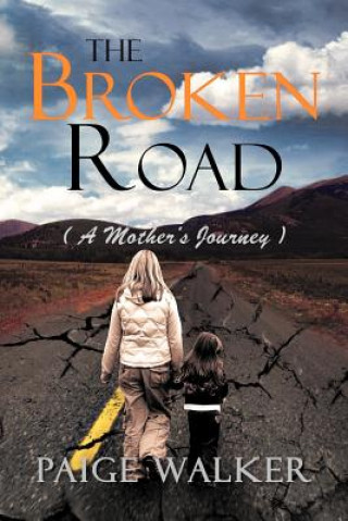 Könyv Broken Road Paige Walker