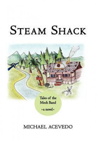 Kniha Steam Shack Michael Acevedo