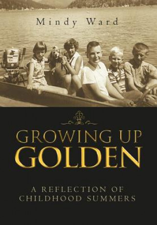 Kniha Growing Up Golden Mindy Ward