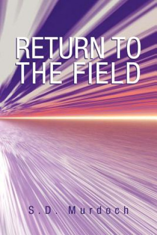 Libro Return to the Field S D Murdoch