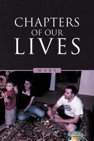 Książka Chapters of Our Lives Ble Mary