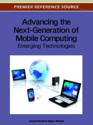 Könyv Advancing the Next-Generation of Mobile Computing Ismail Khalil