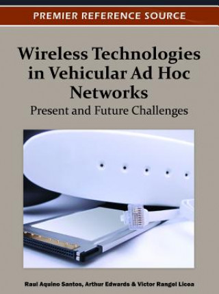 Kniha Wireless Technologies in Vehicular Ad Hoc Networks Raul Aquino-Santos