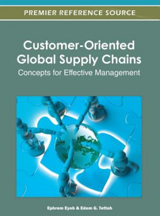 Kniha Customer-Oriented Global Supply Chains Ephrem Eyob