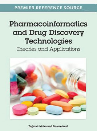Könyv Pharmacoinformatics and Drug Discovery Technologies Tagelsir Mohamed Gasmelseid