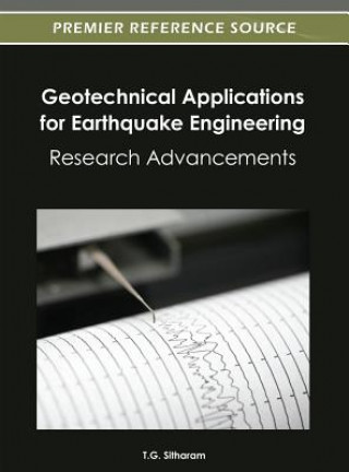 Kniha Geotechnical Applications for Earthquake Engineering T. G. Sitharam